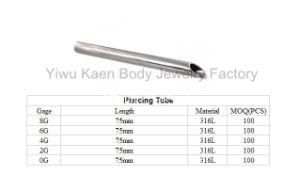 Surgical Steel Piercing Tube (SSPT)